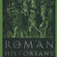 The Roman Historians