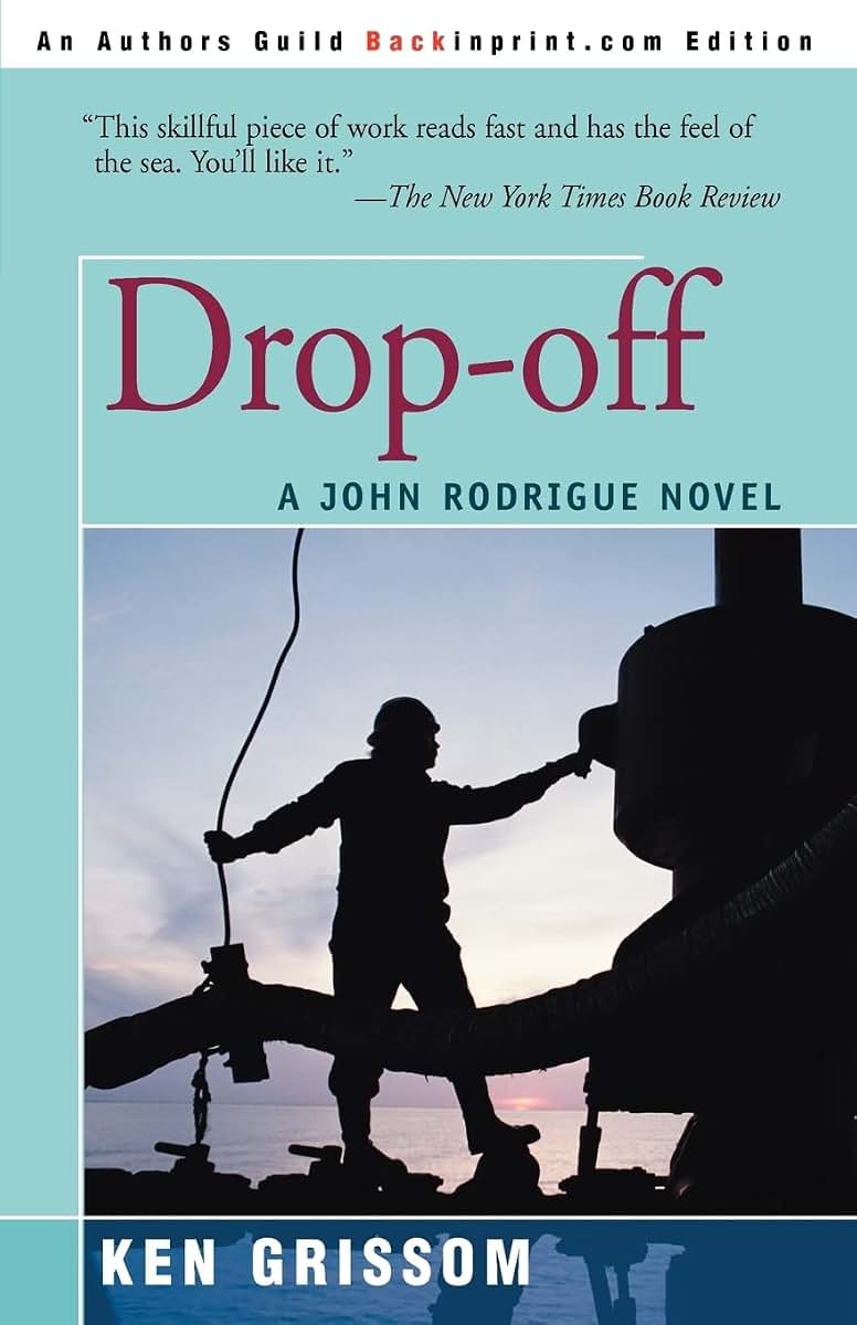 Drop-off: A John Rodrique Novel (John Rodrigue Novels)