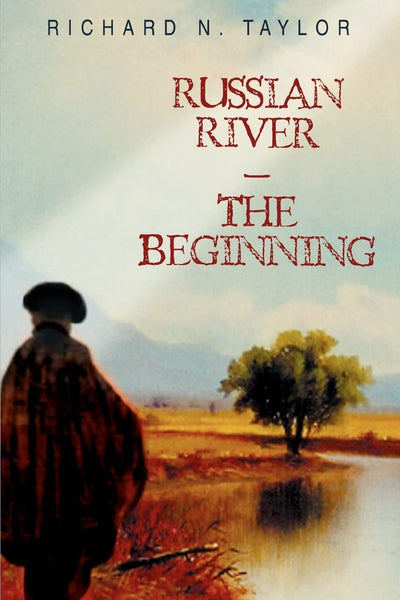 RUSSIAN RIVER-THE BEGINNING