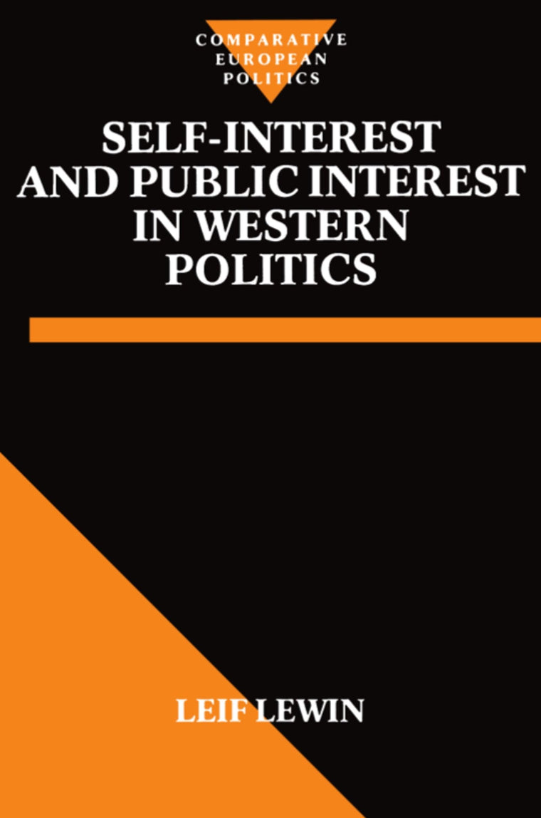 Self Interest and Public Interest in Western Politics (Comparative Politics)