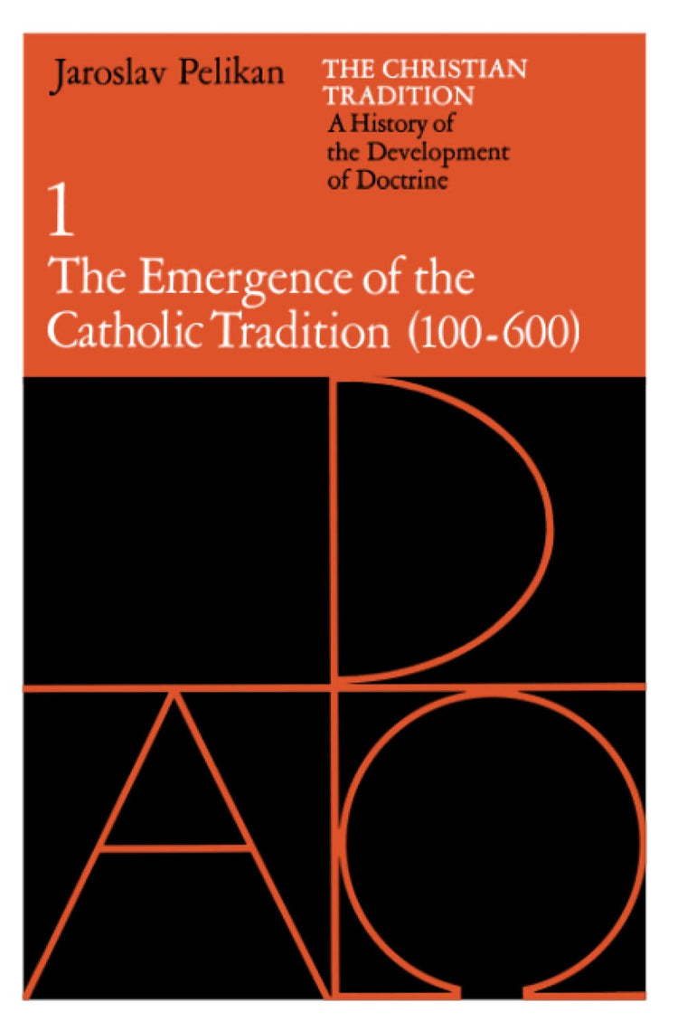 The Christian Tradition: A History of the Development of Doctrine, Volume 1: The Emergence of the Catholic Tradition (100-600) (Volume 1)