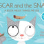 Oscar and the Snail: A Book About Things That We Use (Start with Science)