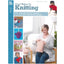 I Can't Believe I'm Knitting: Updated Edition-Color How-To Photos, Felting Basics, Socks Too!