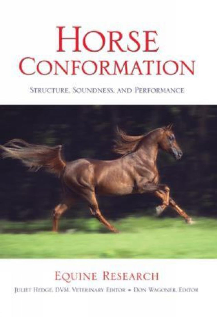 Horse Conformation: Structure, Soundness, and Performance