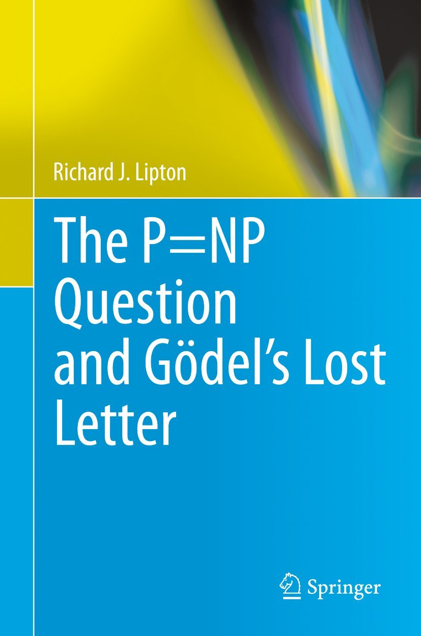 The P=NP Question and Gdels Lost Letter