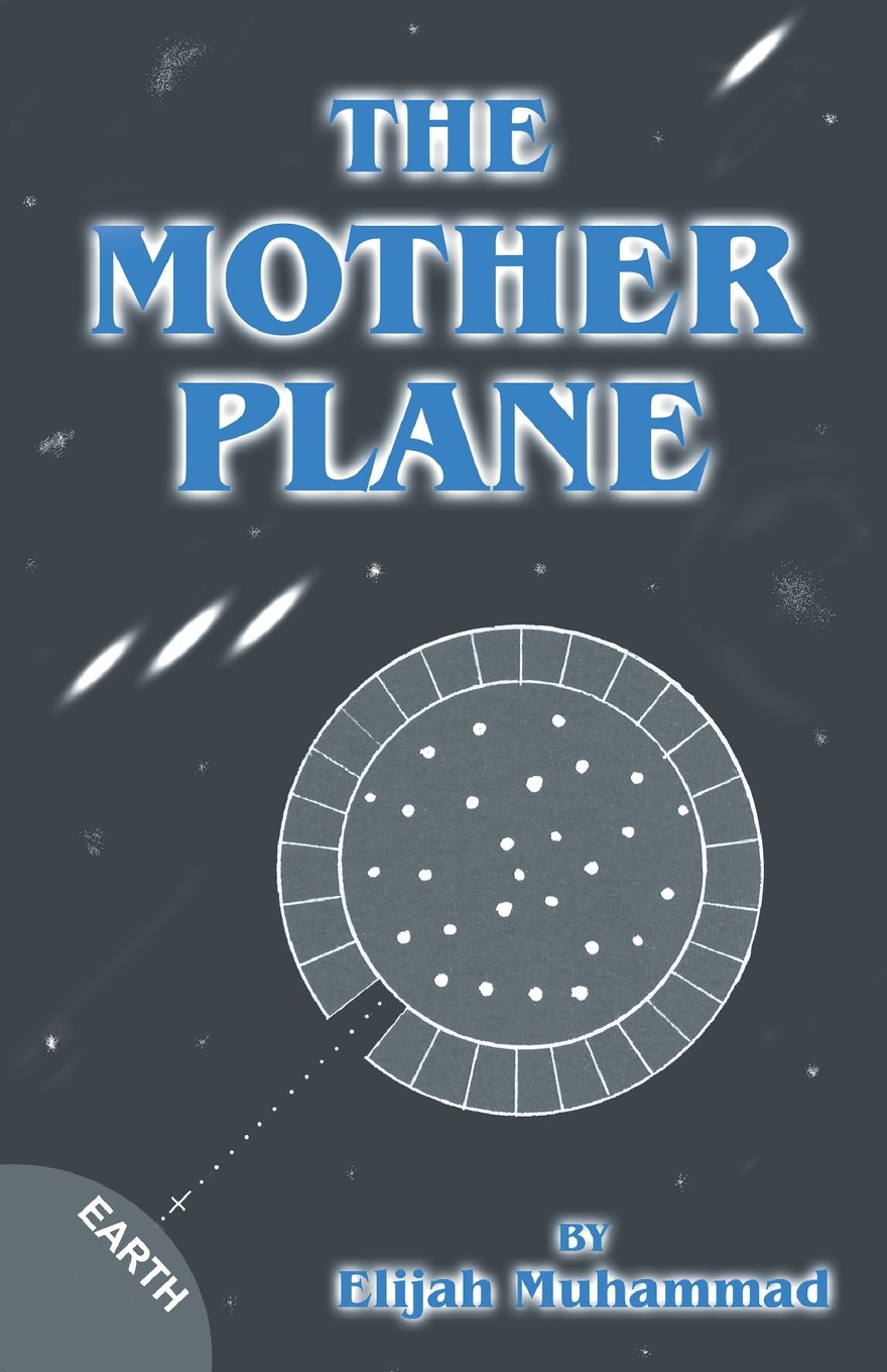 The Mother Plane: Elijah Muhammad's Analysis Of Ezekiel's Wheel