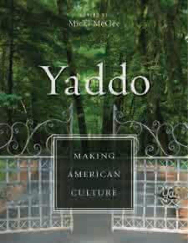 Yaddo: Making American Culture