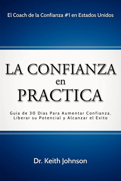 La Confianza en Practica (English and Spanish Edition)