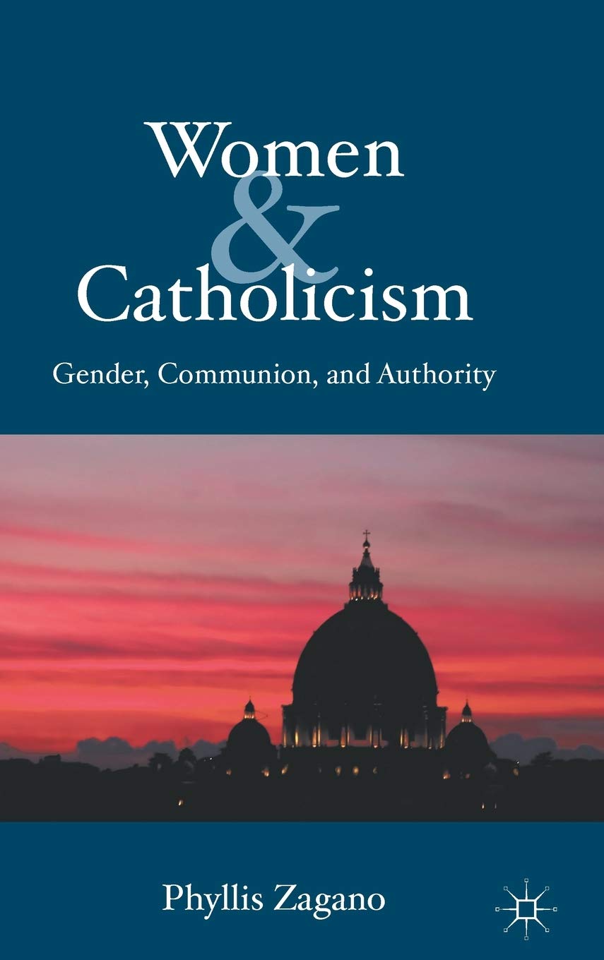 Women & Catholicism: Gender, Communion, and Authority