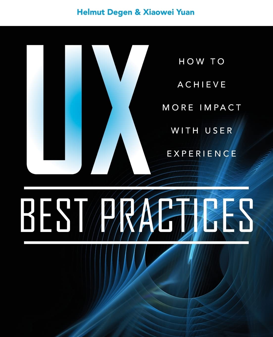 UX Best Practices: How to Achieve More Impact with User Experience