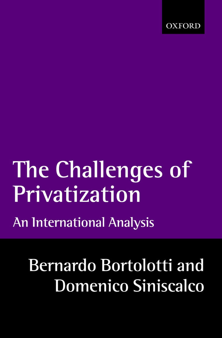 Challenges of Privatization, The: An International Analysis