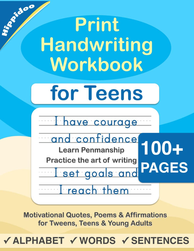 Print Handwriting Workbook for Teens: Improve your printing handwriting & practice print penmanship workbook for teens and tweens (Master Print and Cursive Writing Penmanship for Teens)