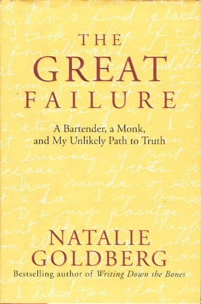 The Great Failure: A Bartender, A Monk, and My Unlikely Path to Truth