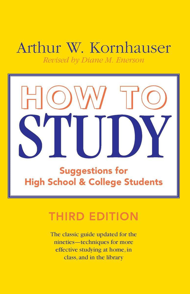 How to Study: Suggestions for High-School and College Students (3rd Edition)