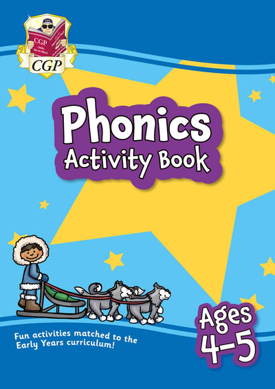 New Phonics Activity Book for Ages 4-5: Perfect for Catch-Up and Home Learning (CGP Home Learning)