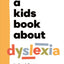 A Kids Book About Dyslexia