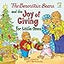 The Berenstain Bears and the Joy of Giving for Little Ones: The True Meaning of Christmas (Berenstain Bears/Living Lights: A Faith Story)