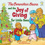 The Berenstain Bears and the Joy of Giving for Little Ones: The True Meaning of Christmas (Berenstain Bears/Living Lights: A Faith Story)