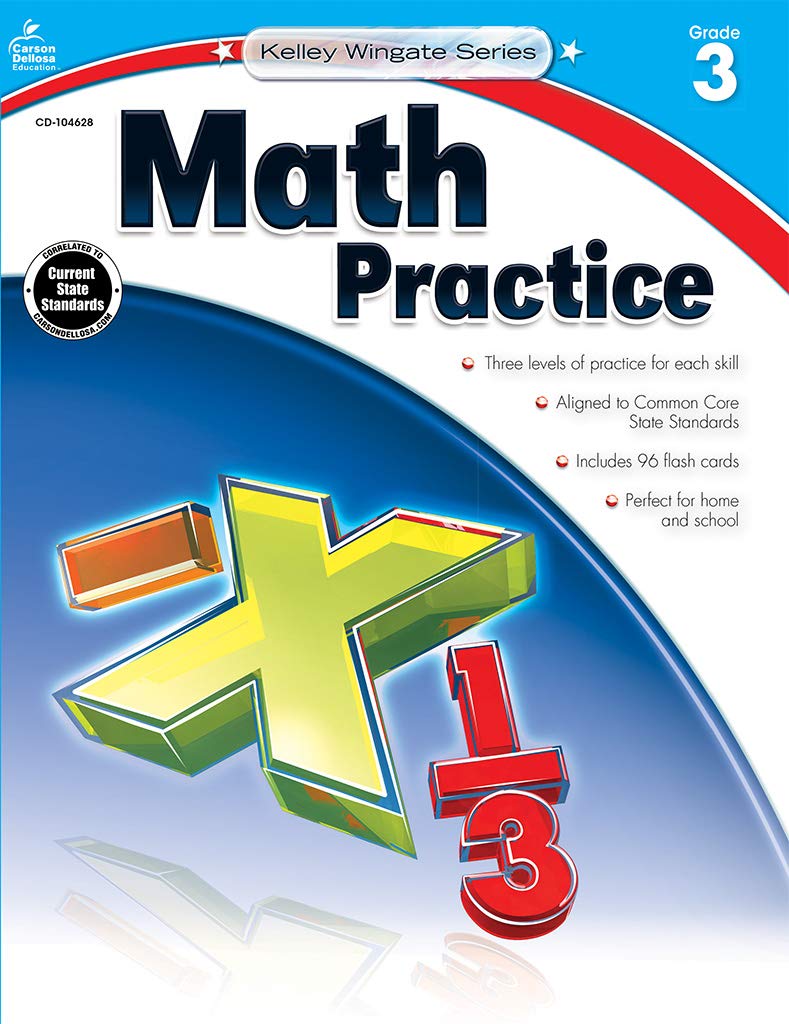 Carson Dellosa 3rd Grade Math Workbook, Algebra, Multiplication, Division, Arithmetic, Fractions, Addition and Subtraction Within 1000, and More, Classroom or Homeschool Curriculum (Kelley Wingate)