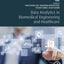 Data Analytics in Biomedical Engineering and Healthcare