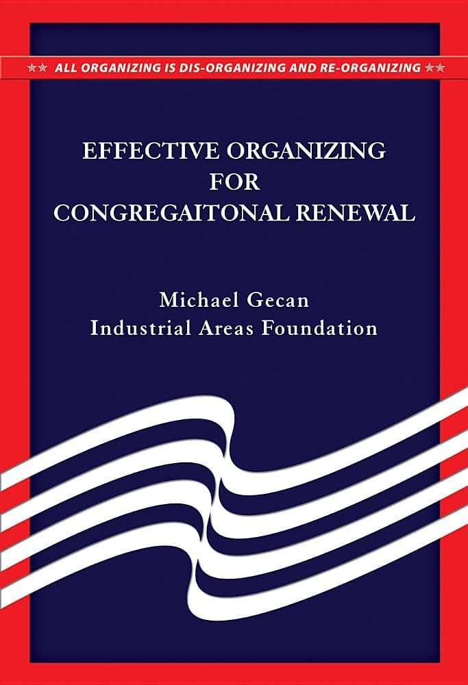 Effective Organizing for Congregational Renewal