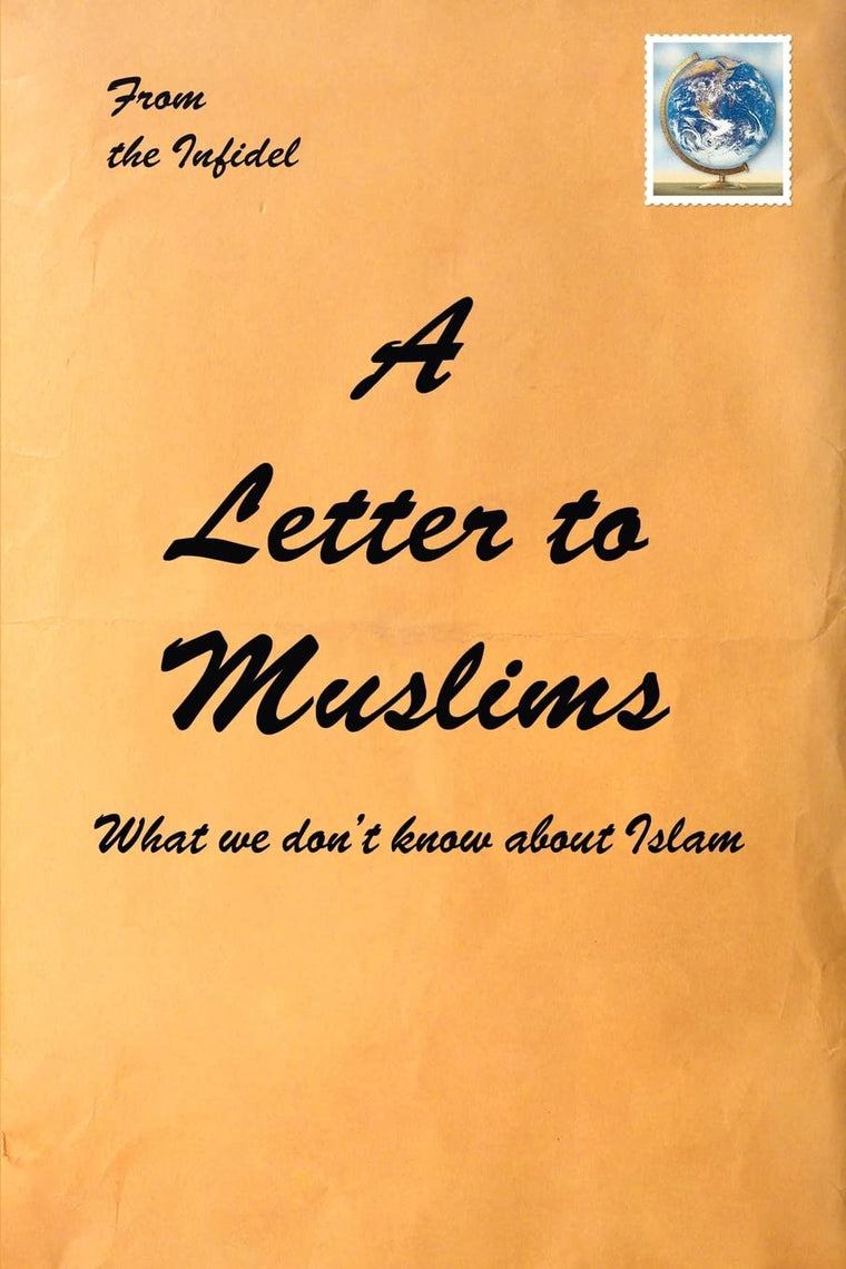 A Letter to Muslims: What we don't know about Islam