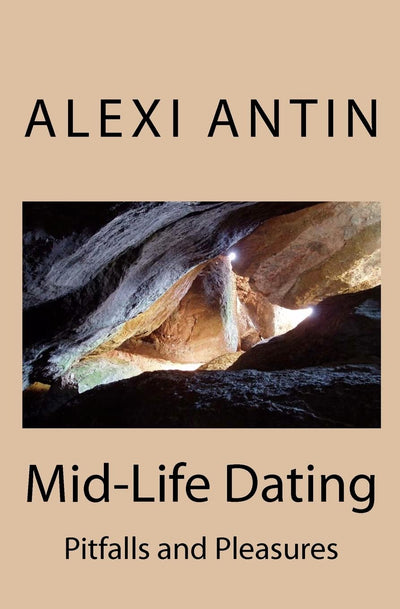 Mid-Life Dating: Pitfalls and Pleasures