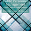Public Personnel Management: Current Concerns, Future Challenges