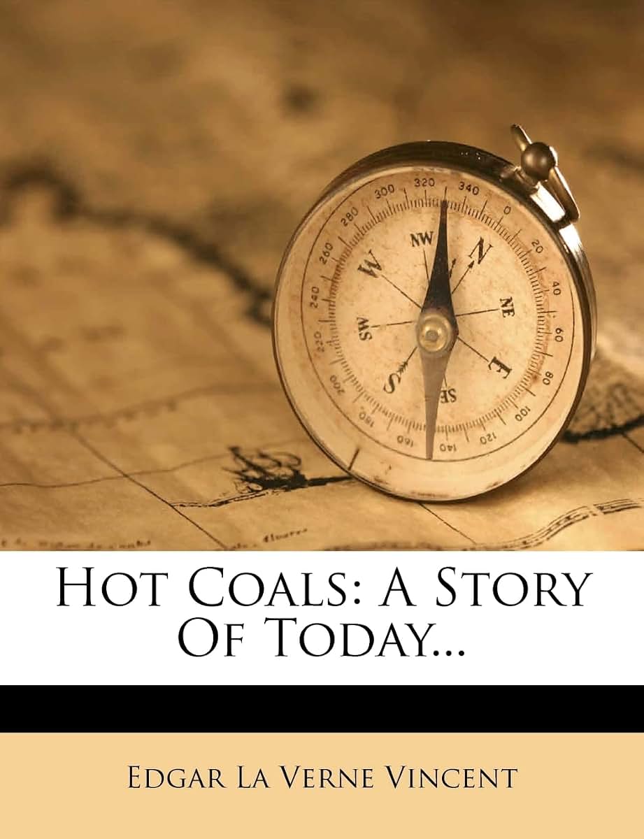 Hot Coals: A Story of Today...