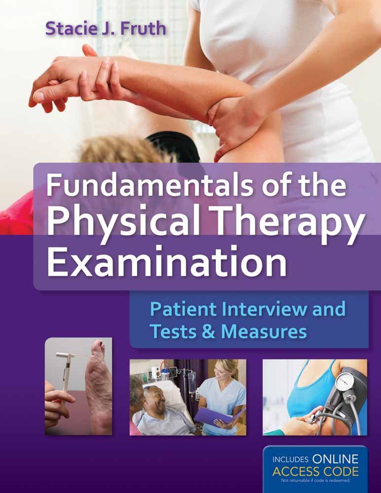Fundamentals of the Physical Therapy Examination: Patient In