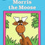 Morris the Moose (I Can Read Level 1)