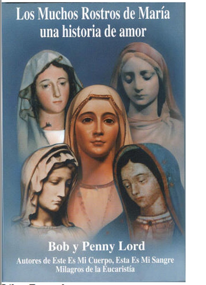 Los Muchos Rostros de Maria: Una Historia de Amor (The Many Faces of Mary: A Love Story)