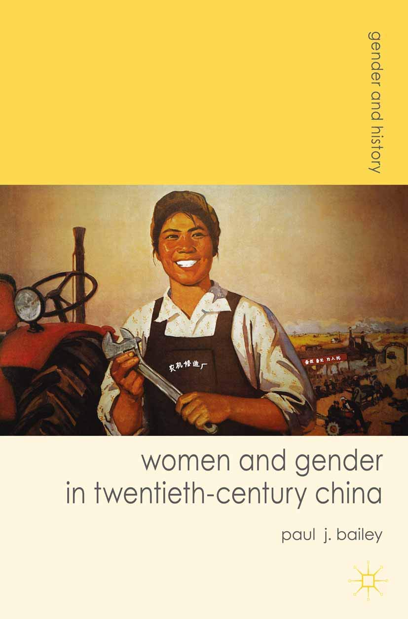 Women and Gender in Twentieth-Century China (Gender and History, 23)