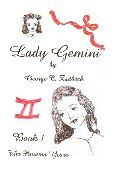 LADY GEMINI, BOOK 1: The Panama Years