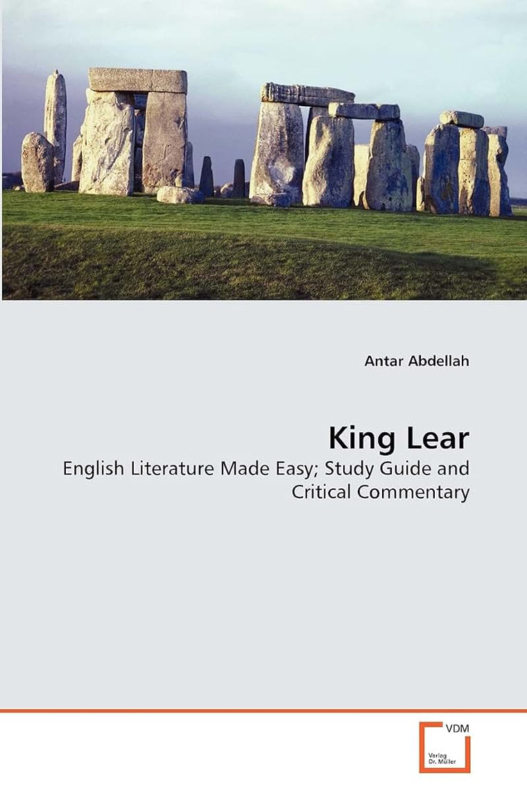 King Lear: English Literature Made Easy; Study Guide and Critical Commentary