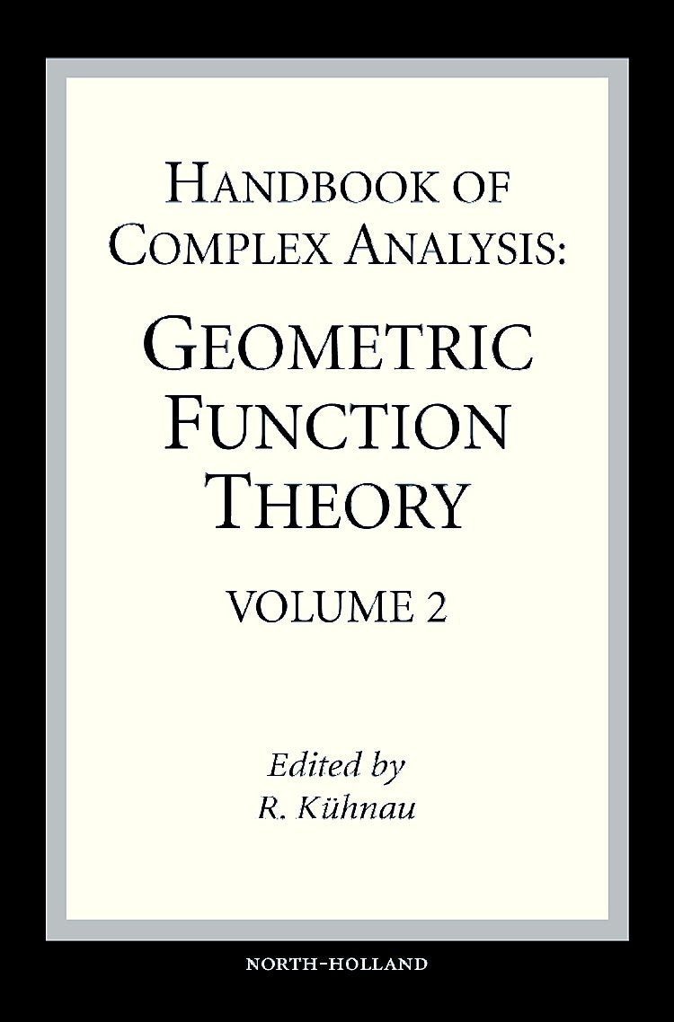 Handbook of Complex Analysis: Geometric Function Theory