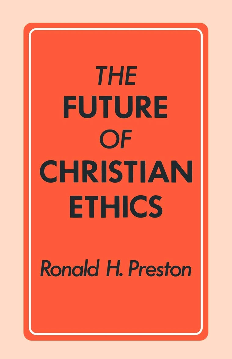The Future of Christian Ethics