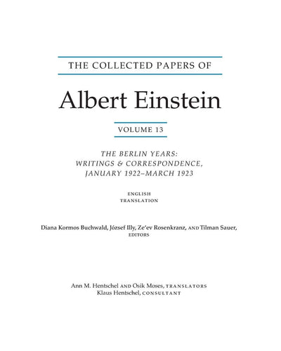 The Collected Papers of Albert Einstein, Volume 13: The Berlin Years: Writings & Correspondence, January 1922 - March 1923 (English Translation Supplement) (Collected Papers of Albert Einstein, 13)