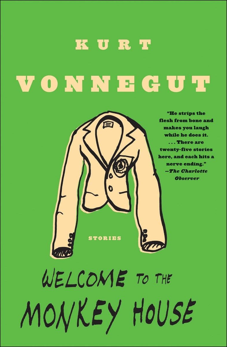 Welcome to the Monkey House: A Collection of Short Works by