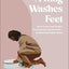 A King Washes Feet: How to Love and Forgive Your Friends and Enemies-An Illustrated Bible Study