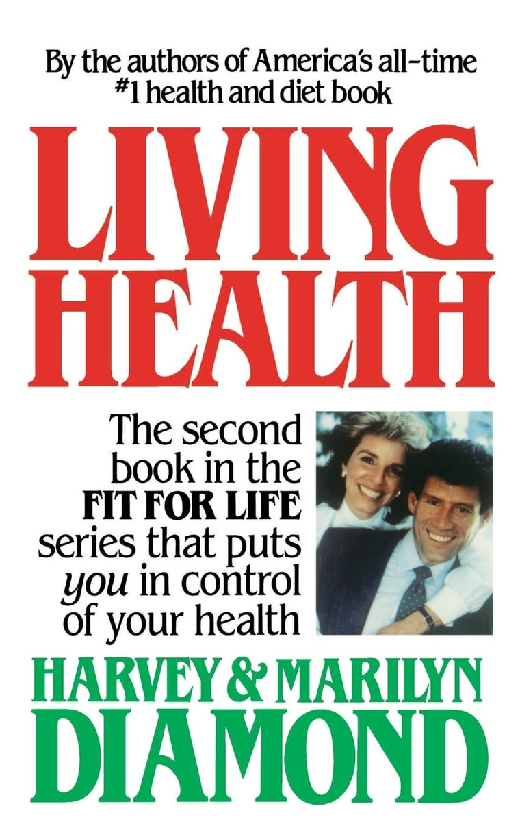 Living Health by Harvey Diamond