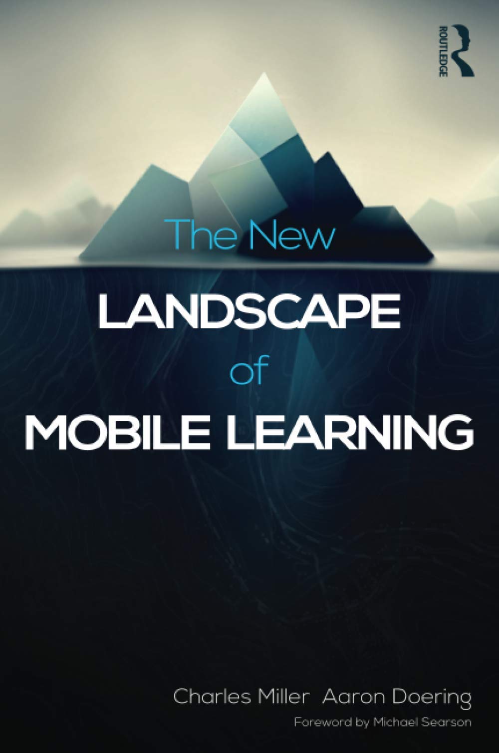 The New Landscape of Mobile Learning