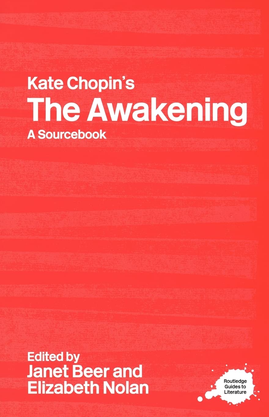 Kate Chopin's The Awakening (Routledge Guides to Literature)