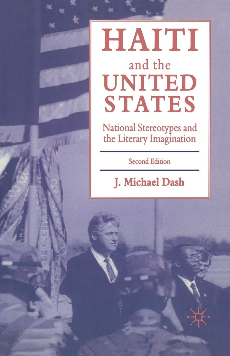 Haiti and the United States: National Stereotypes and the Literary Imagination