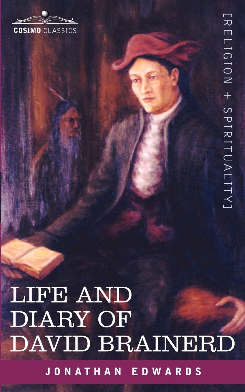 Life and Diary of David Brainerd