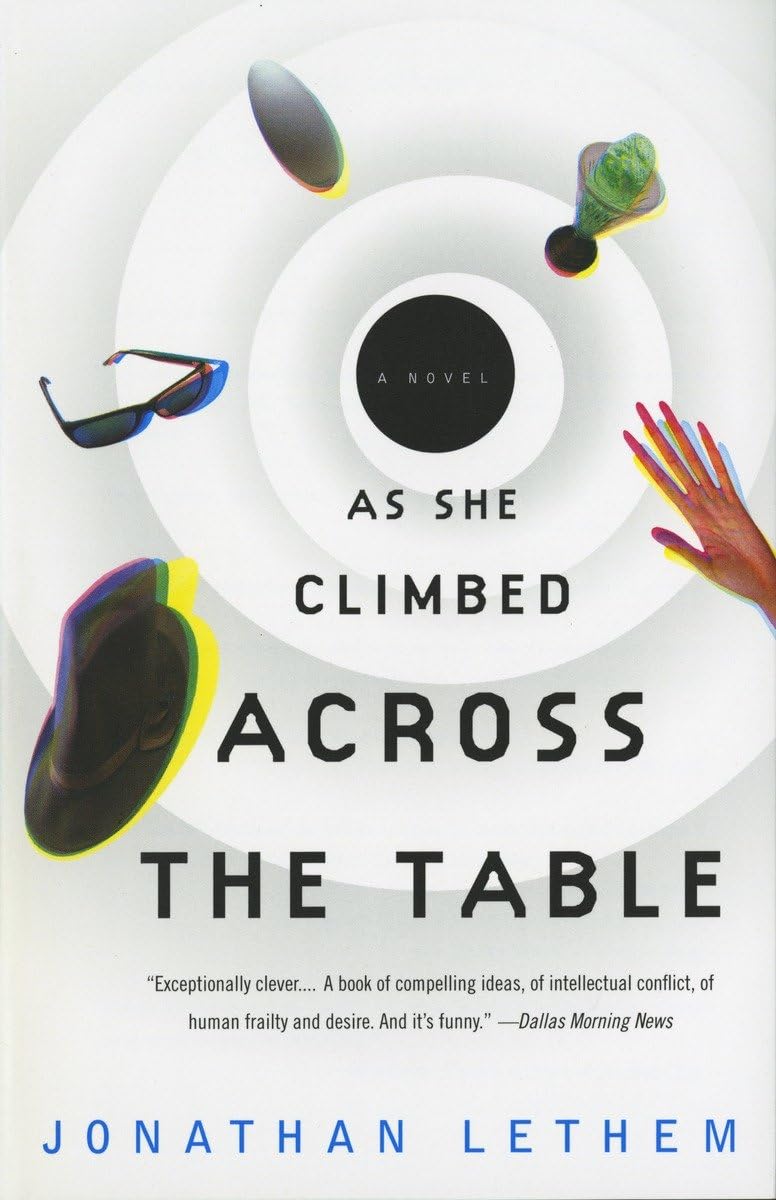 As She Climbed Across the Table: A Novel