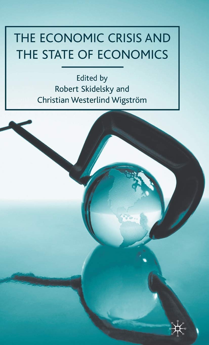 The Economic Crisis and the State of Economics