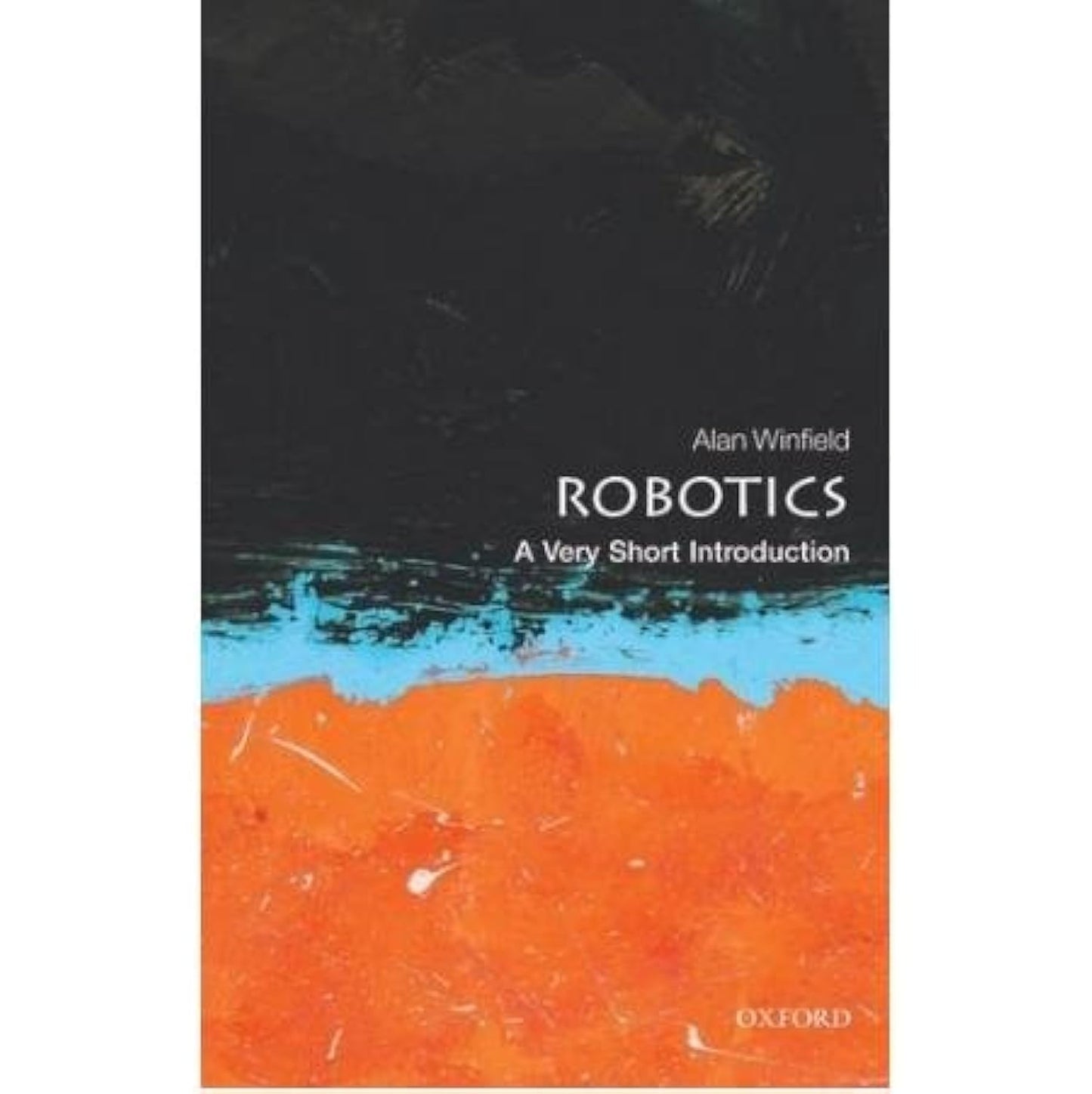Robotics: A Very Short Introduction (Very Short Introductions)