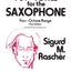 Top-Tones for the Saxophone: Four-Octave Range