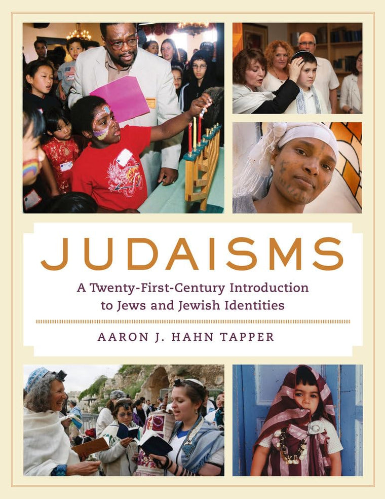 Judaisms: A Twenty-First-Century Introduction to Jews and Je